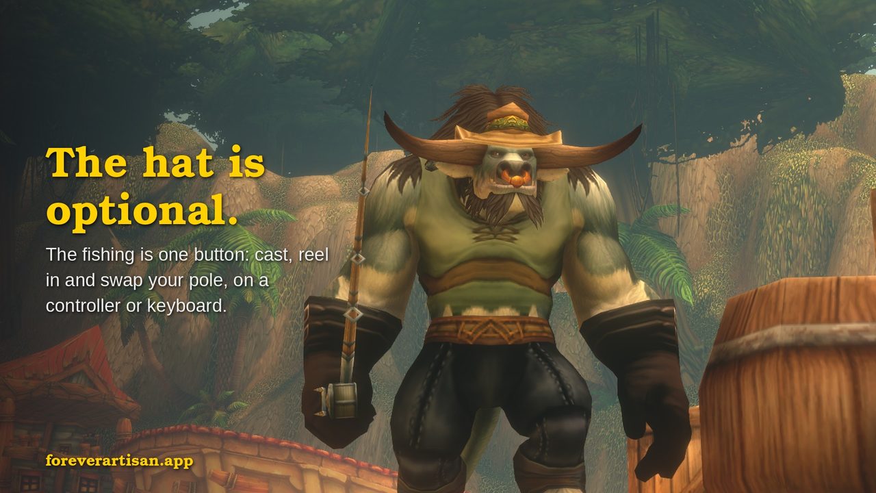 The hat is optional. The fishing is one button: cast, reel in and swap your pole, on a controller or keyboard.